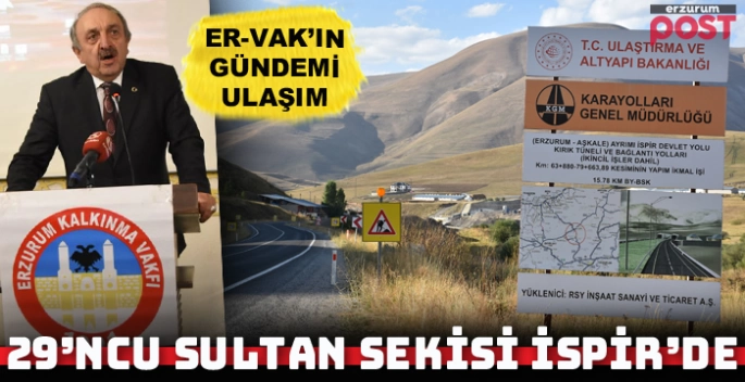 29. Sultan Sekisi toplantısı İspir'de yapılacak