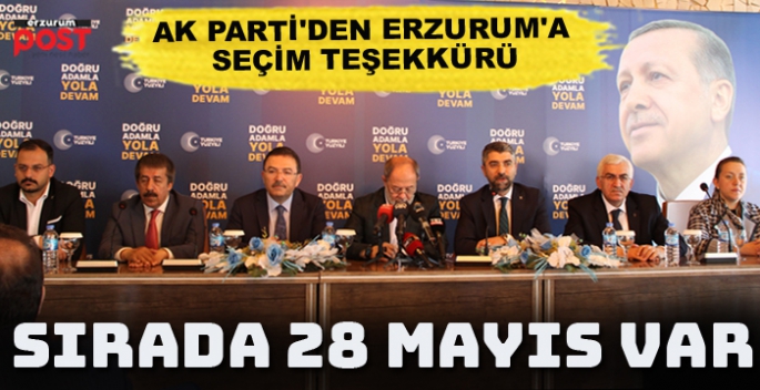 Ak Parti'den Erzurum'a 14 Mayıs teşekkürü