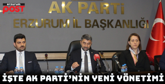 Ak Parti Erzurum il yönetim kurulu belli oldu