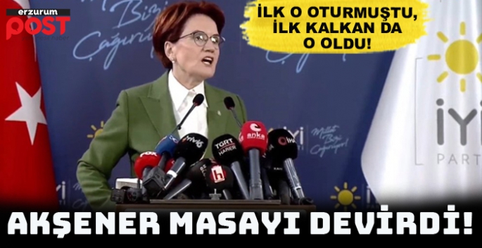  Akşener, 6'lı masadan kalktı, İmamoğlu ve Yavaş'a çağrı yaptı