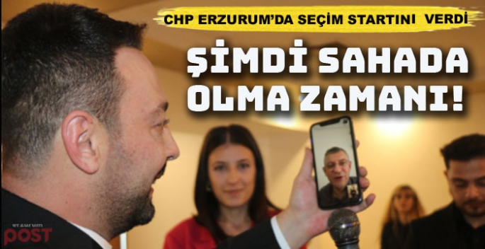 CHP Erzurum'da seçim startını verdi