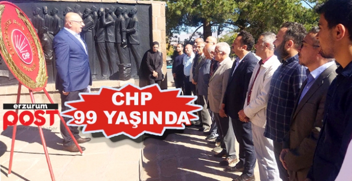 CHP, kuruluşunun 99. Yıl dönümünü kutluyor