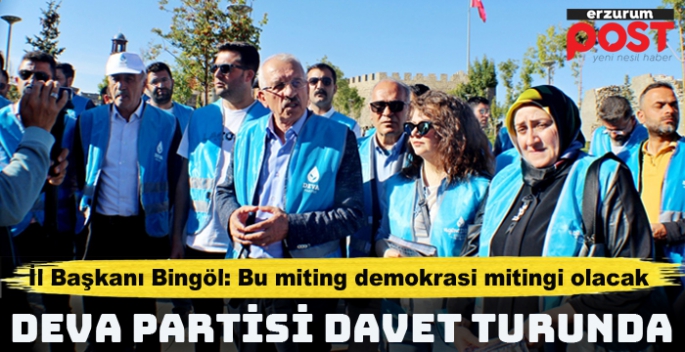 DEVA Partisi Erzurum'da broşür dağıtarak halkı 15 Ekim mitingine davet etti