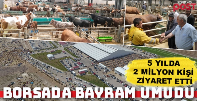 Doğu Anadolu Canlı Hayvan Borsası bölge çiftçisine umut oldu