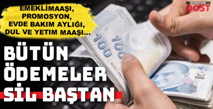Emekli maaşı, promosyon, evde bakım aylığı, dul ve yetim maaşı... 
