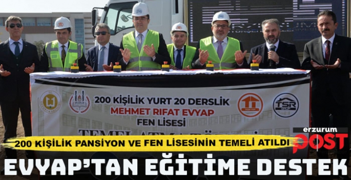 Erzurum'da 20 derslikli lise ve öğrenci pansiyonunun temeli atıldı