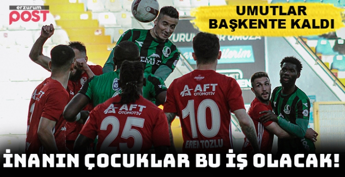 Erzurum'da gol sesi çıkmadı..  Dadaş, umutları Başkente taşındı:0-0