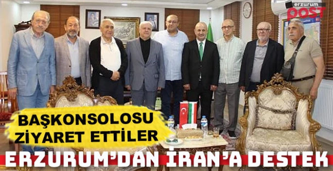 Erzurum'dan İran'a destek: Başkonsolosa ziyaret