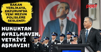 Bakan Yerlikaya, Erzurum’da yeni mezun polislere seslendi: Hukuktan ayrılmayın, yetkiyi aşmayın
