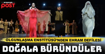 Erzurum Olgunlaşma Enstitüsün'nden ‘Doğadan Doğala Bürünelim’  defilesi