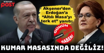 Meral Akşener’den Erdoğan’a “Altılı Masa’yı terk et” yanıtı