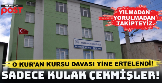 Kur'an kursunda işkence davası ertelendi... Sanıklar, mağdur aileleri para istemekle suçladı 