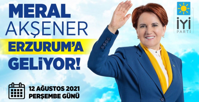 Meral Akşener Erzurum'a geliyor