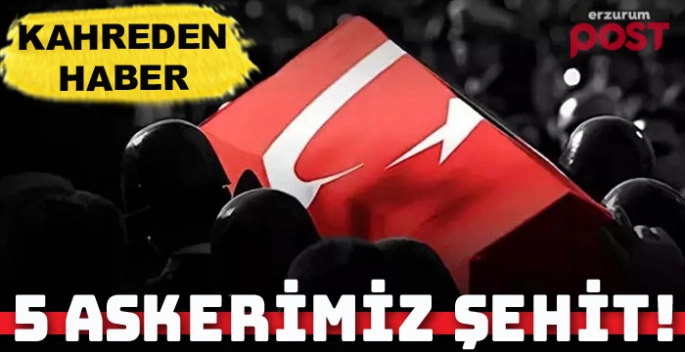 Metan gazından zehirlenen 5 askerİmiz şehit oldu