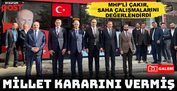 MHP'li Çakır, seçim çalışmalarını değerlendirdi