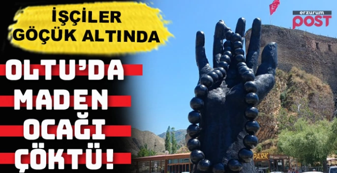 Oltu'da taş ocağında göçük...