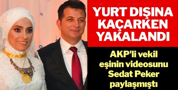 Ünsal Ban yurt dışına kaçmaya çalışırken yakalandı