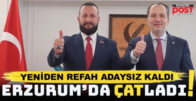 Yeniden Refah Partisi Erzurum'da adaysız kaldı