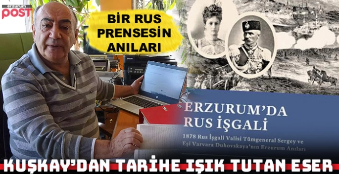 Yılmaz Kuşkay'dan, Erzurum tarihine ışık tutan bir eser 